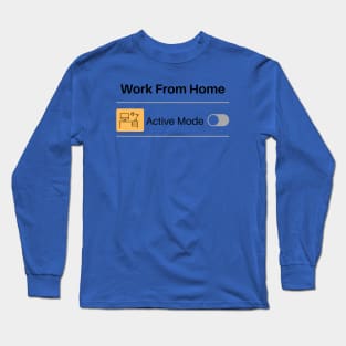 Work From Home Turned Off Long Sleeve T-Shirt